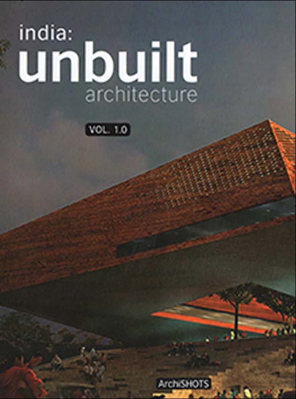 India Unbuilt architecture